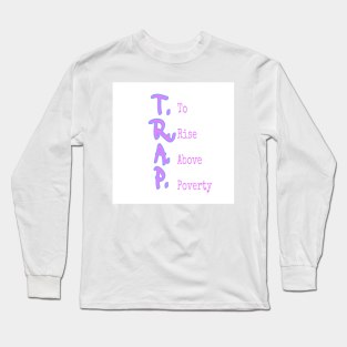 TRAP STORY Long Sleeve T-Shirt